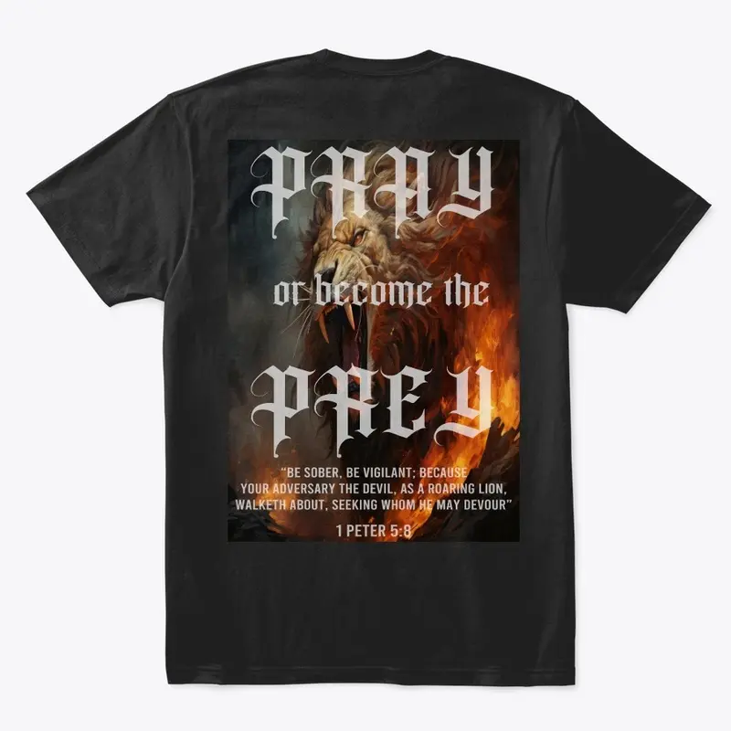 Pray or be the Prey