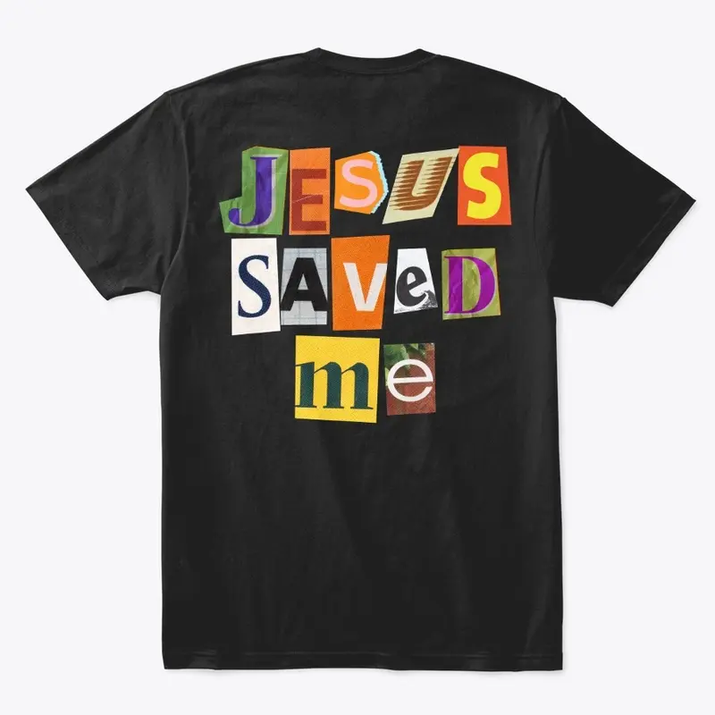 Jesus Saved ME